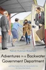 Adventures in a Backwater Government Department af Patrick Hickman-Robertson