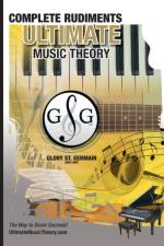 Complete Rudiments Workbook - Ultimate Music Theory af Glory St Germain