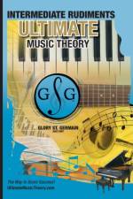 Intermediate Rudiments Workbook - Ultimate Music Theory af Glory St Germain
