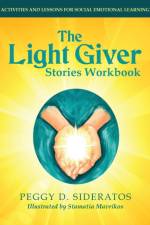 Light Giver Stories Workbook af Peggy D Sideratos