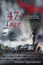 47 Tage af Annette Oppenlander
