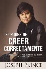 El Poder de Creer Correctamente af Joseph Prince