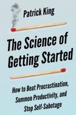 Science of Getting Started af Peter Hollins