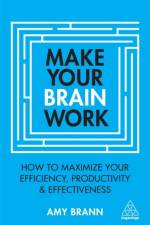 Make Your Brain Work af Amy Brann
