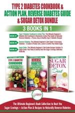 Type 2 Diabetes Cookbook & Action Plan, Reverse Diabetes Guide & Sugar Detox - 3 Books in 1 Bundle af Jennifer Louissa