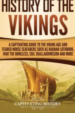 History of the Vikings af Captivating History