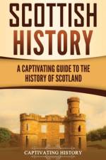 Scottish History af Captivating History