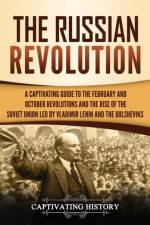 The Russian Revolution af Captivating History