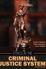 Ethics in the Criminal Justice System af Scott H. Belshaw