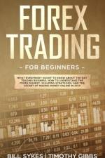 Forex Trading for Beginners af Timothy Gibbs