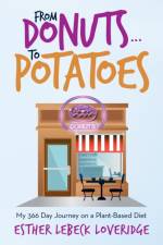 From Donuts...To Potatoes af Esther Lebeck Loveridge