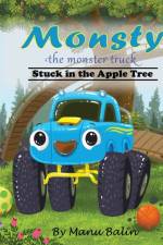 Monsty the Monster Truck Stuck In the Apple Tree