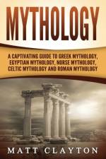 Mythology af Clayton Matt Clayton