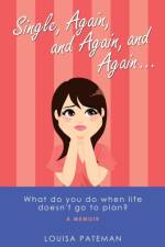 Single, Again, and Again, and Again ... af Louisa Pateman