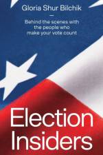 Election Insiders af Gloria Shur Bilchik