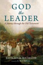 God the Leader af Kathleen M Rochester