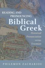 Reading and Pronouncing Biblical Greek af Philemon Zachariou