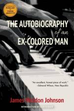 The Autobiography of an Ex-Colored Man (Warbler Classics) af James Weldon Johnson