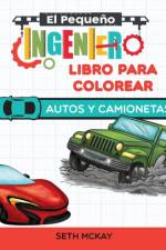 Pequeno Ingeniero - Libro Para Colorear - Autos y Camionetas af Seth McKay