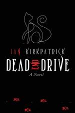Dead End Drive af Ian Kirkpatrick