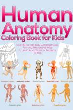Human Anatomy Coloring Book for Kids af Pineapple Activity Books