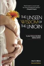 Unseen Wisdom of the Unborn af Atul K Mehra