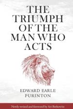 Triumph of the Man Who Acts af Edward Earle Purinton