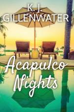 Acapulco Nights af K J Gillenwater