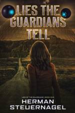 Lies The Guardians Tell af Herman Steuernagel