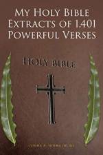 My Holy Bible Extracts of 1,401 Powerful Verses af Ijioma N Ijioma (M Sc)
