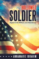 Hollowed Soldier af Annamarie Ibrahim