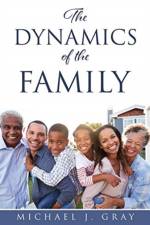 Dynamics of the Family af Michael J Gray