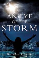 An Eye of the Storm af Katrina B Ellis