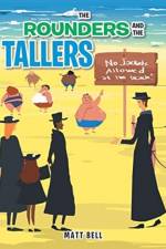 The Rounders and the Tallers af Matt Bell
