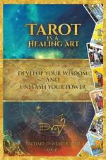 Tarot Is a Healing Art af Zachary D Weaver