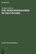 Personennamen im Deutschen af Wilfried Seibicke