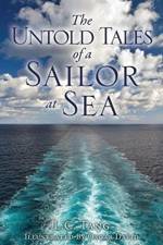 The Untold Tales of a Sailor at Sea af L C Tang