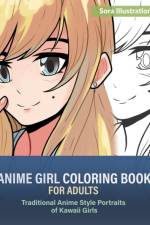 Anime Girl Coloring Book for Adults af Sora Illustrations