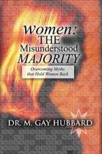 Women: The Misunderstood Majority af M Gay Hubbard