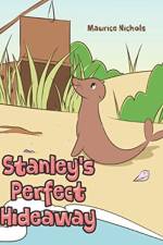 Stanley's Perfect Hideaway af Maurice Nichols