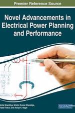 Novel Advancements in Electrical Power Planning and Performance