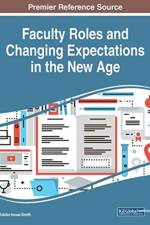 Faculty Roles and Changing Expectations in the New Age