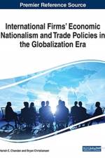 International Firms' Economic Nationalism and Trade Policies in the Globalization Era