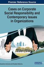 Cases on Corporate Social Responsibility and Contemporary Issues in Organizations