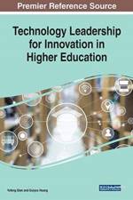 Technology Leadership for Innovation in Higher Education