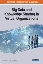 Big Data and Knowledge Sharing in Virtual Organizations