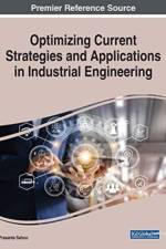 Optimizing Current Strategies and Applications in Industrial Engineering
