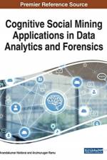 Cognitive Social Mining Applications in Data Analytics and Forensics