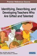 Identifying, Describing, and Developing Teachers Who Are Gifted and Talented