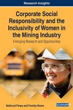 Corporate Social Responsibility and the Inclusivity of Women in the Mining Industry af Nattavud Pimpa